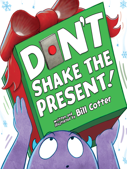 Title details for Don't Shake the Present! by Bill Cotter - Available